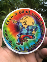 Even a Blind Man