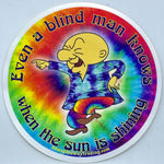 Even a Blind Man